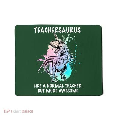 Teachersaurus Unicorn Mousepad