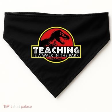 Teaching  Is A Walk In The Park USA-Made Doggie Bandana