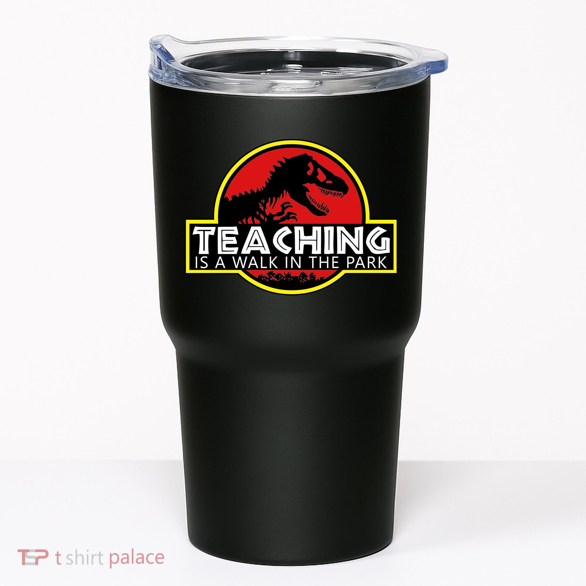 Teaching  Is A Walk In The Park Tumbler