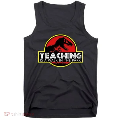 Teaching  Is A Walk In The Park Tank Top