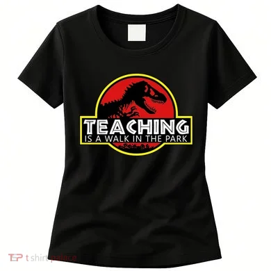 Teaching  Is A Walk In The Park Women's T-Shirt