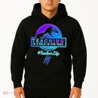 Teaching Is A Walk In Park Jurassic Teacher Hoodie thumb 2