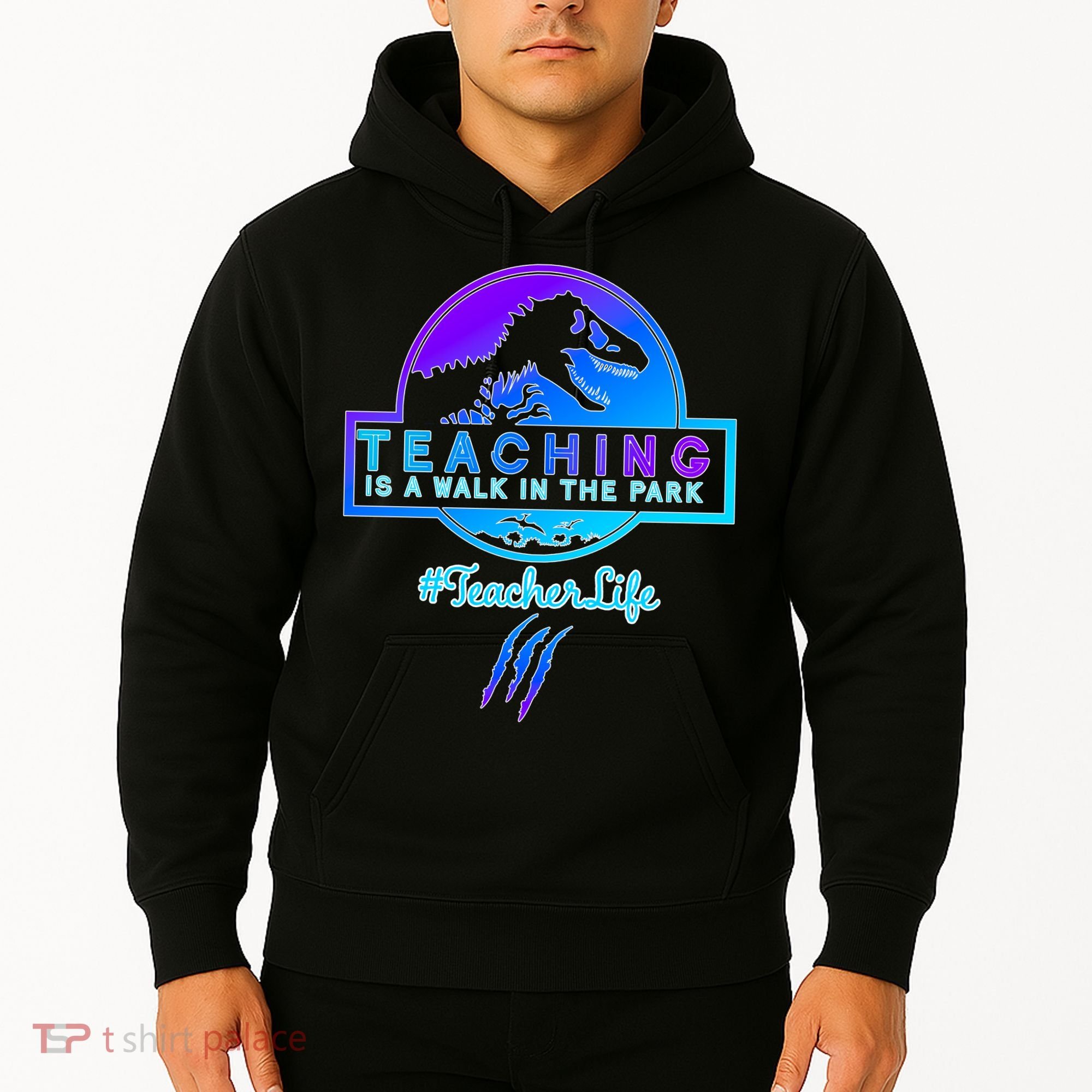 Teaching Is A Walk In Park Jurassic Teacher Hoodie