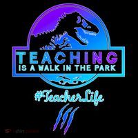 Teaching Is A Walk In Park Jurassic Teacher T-Shirt thumb 7