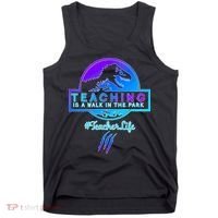 Teaching Is A Walk In Park Jurassic Teacher Tank Top thumb 0