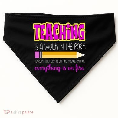 Teaching Is A Walk In The Park USA-Made Doggie Bandana