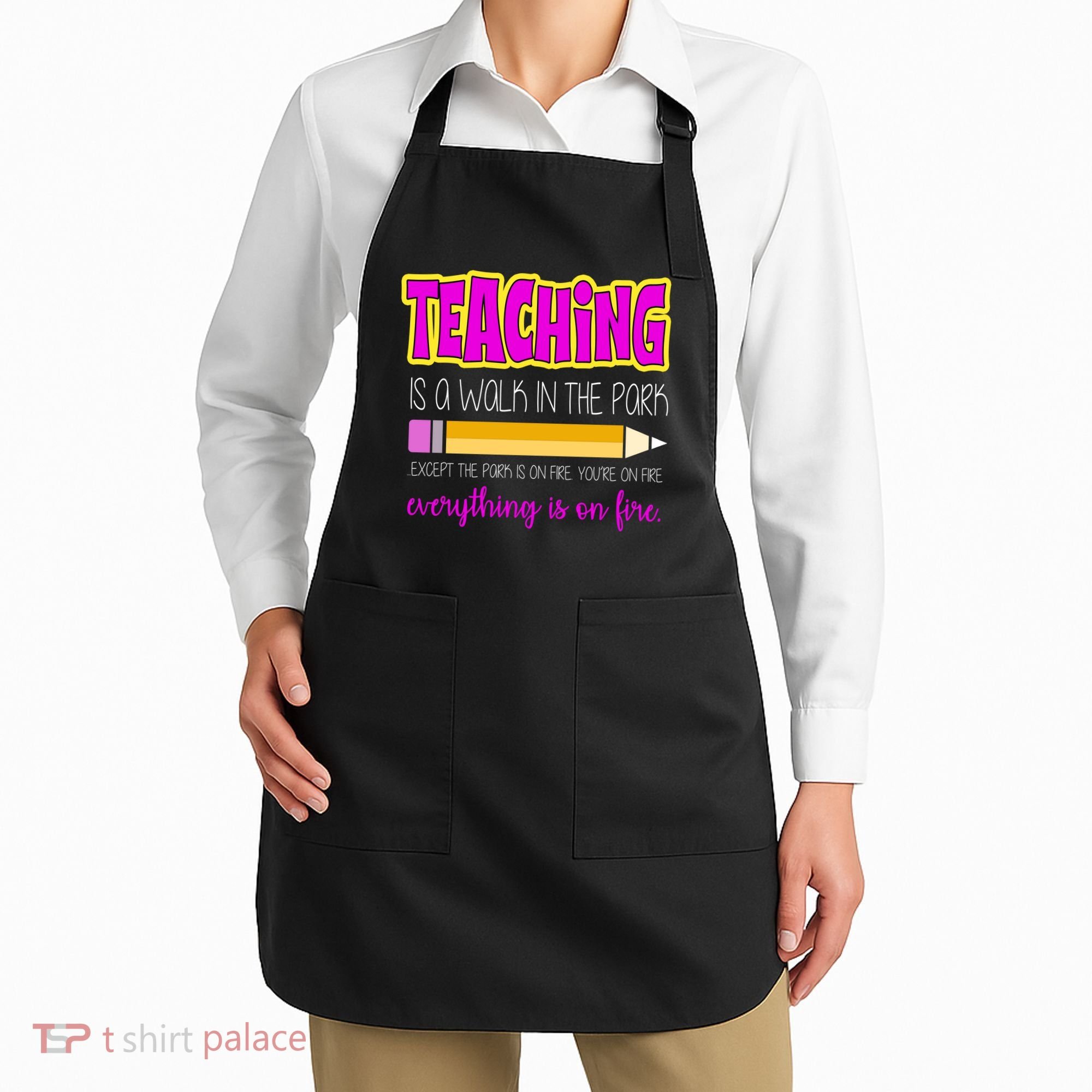 Teaching Is A Walk In The Park Apron