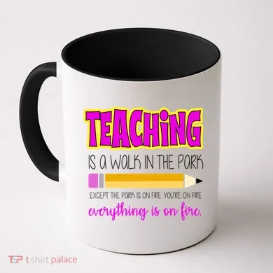 Teaching Is A Walk In The Park Coffee Mug