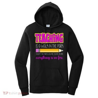 Teaching Is A Walk In The Park Women's Hoodie