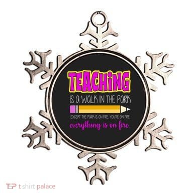 Teaching Is A Walk In The Park Ornament