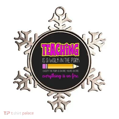 Teaching Is A Walk In The Park Ornament