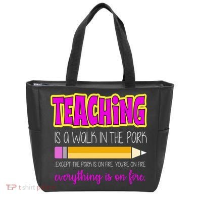 Teaching Is A Walk In The Park Tote Bag