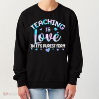 Teaching Is Love In It's Purest Form Women's Sweatshirt thumb 0