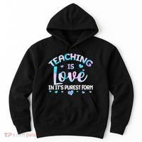 Teaching Is Love In It's Purest Form Hoodie thumb 0