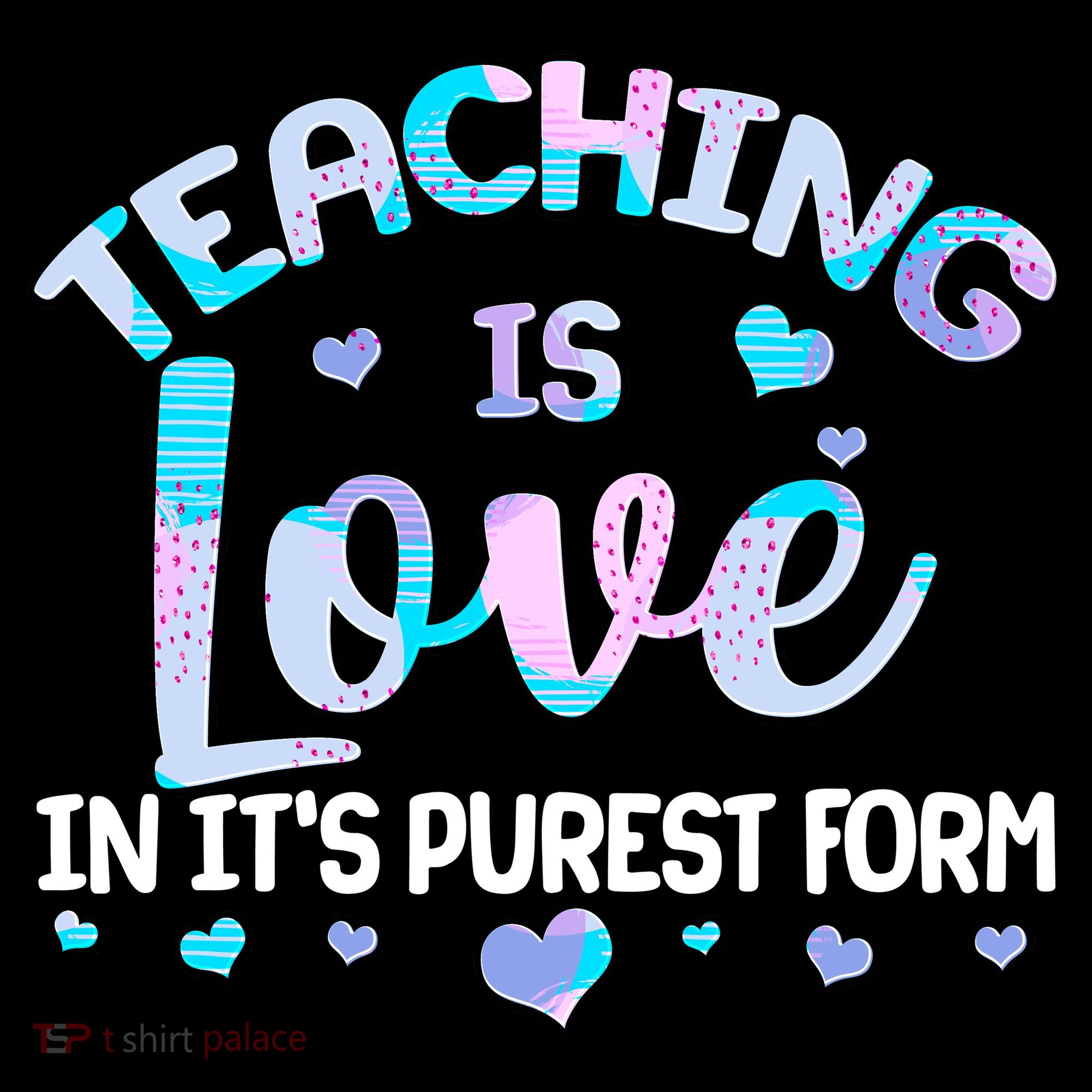 Teaching Is Love In It's Purest Form Hoodie
