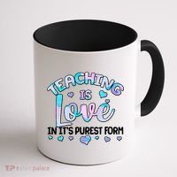 Teaching Is Love In It's Purest Form Coffee Mug thumb 1