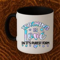 Teaching Is Love In It's Purest Form Coffee Mug thumb 2