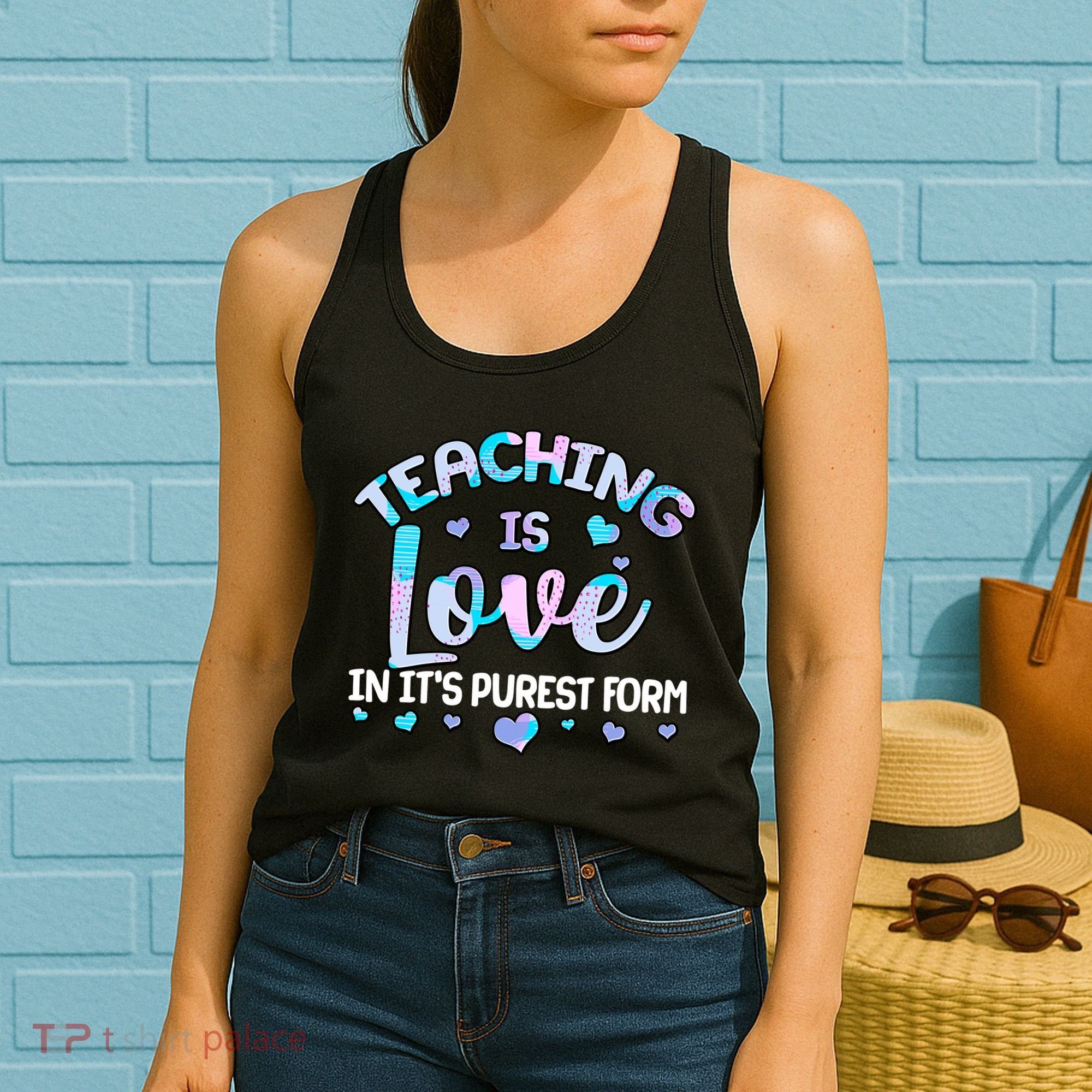 Teaching Is Love In It's Purest Form Women's Tank Top