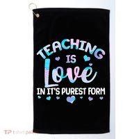 Teaching Is Love In It's Purest Form Golf Towel thumb 0