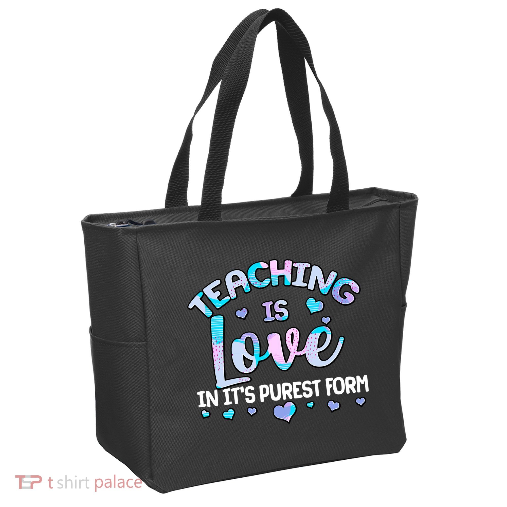 Teaching Is Love In It's Purest Form Tote Bag