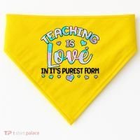 Teaching Is Love In It's Purest Form USA-Made Doggie Bandana thumb 0