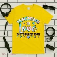 Teaching Is Love In It's Purest Form T-Shirt thumb 5