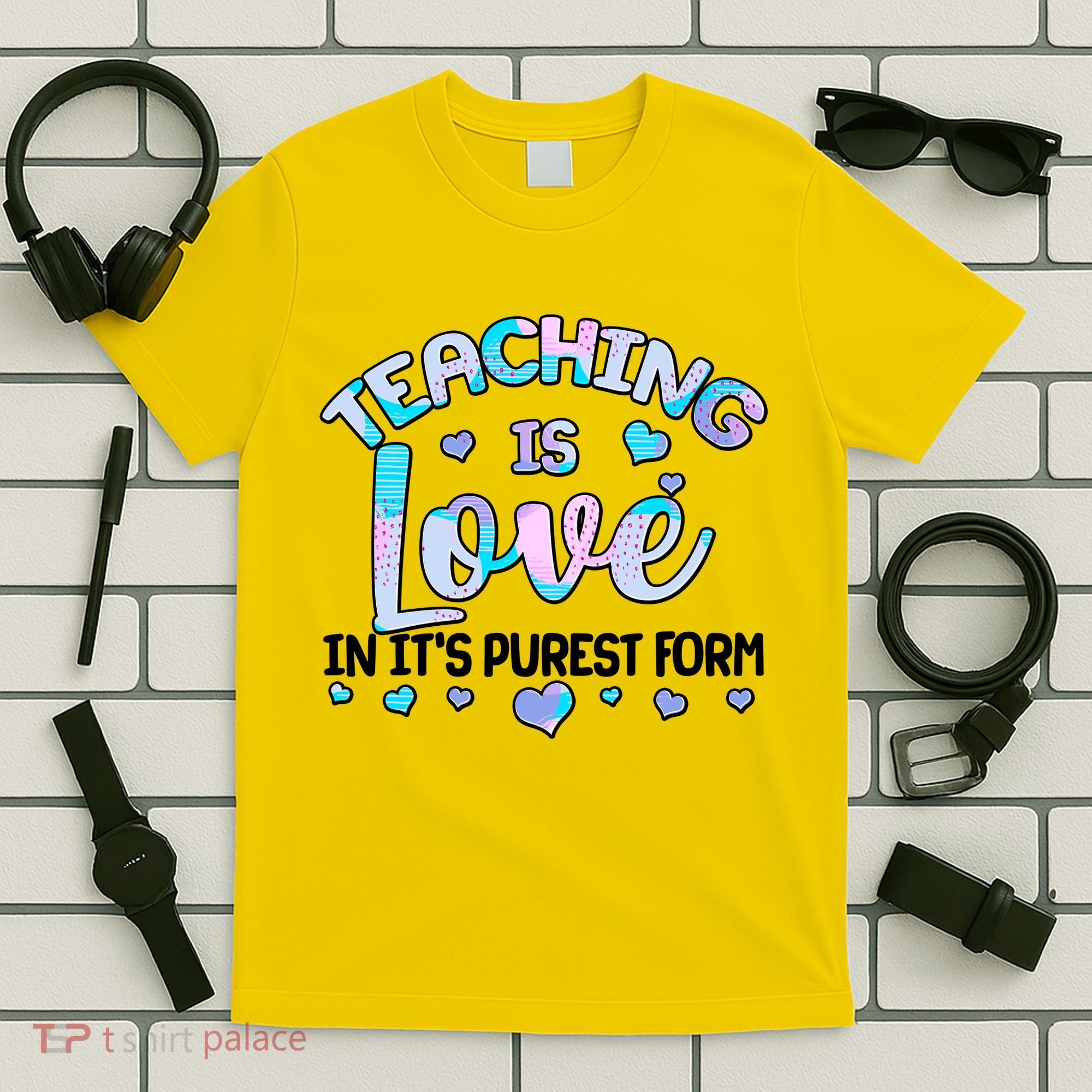 Teaching Is Love In It's Purest Form T-Shirt