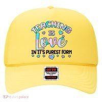 Teaching Is Love In It's Purest Form Hat thumb 0