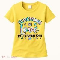 Teaching Is Love In It's Purest Form Women's T-Shirt thumb 0