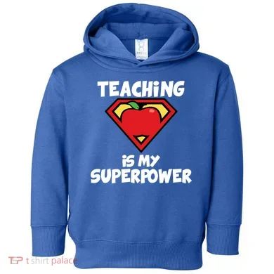 Teaching Is My Superpower Apple Crest Toddler Hoodie