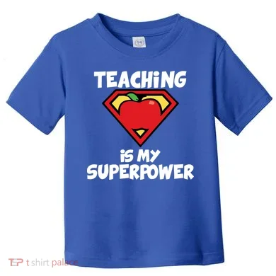 Teaching Is My Superpower Apple Crest Toddler T-Shirt