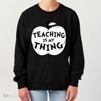 Teaching Is My Thing Women's Sweatshirt thumb 0