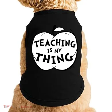 Teaching Is My Thing Doggie Tank