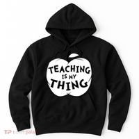 Teaching Is My Thing Hoodie thumb 0