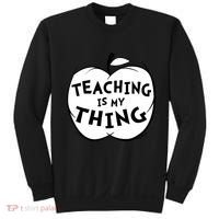 Teaching Is My Thing Sweatshirt thumb 0