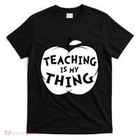 Teaching Is My Thing T-Shirt thumb 0