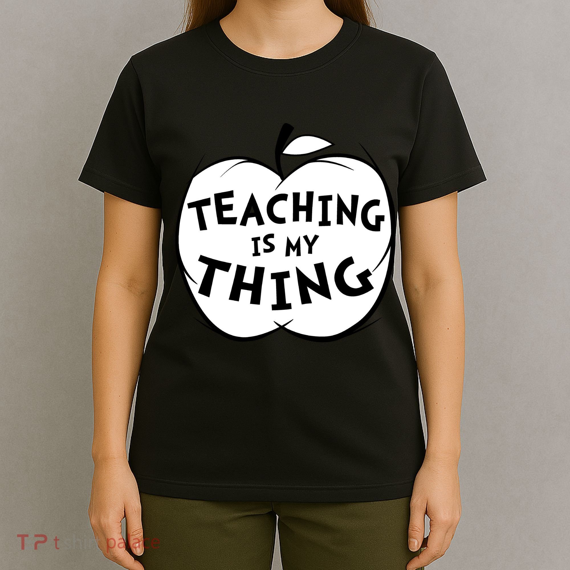 Teaching Is My Thing T-Shirt