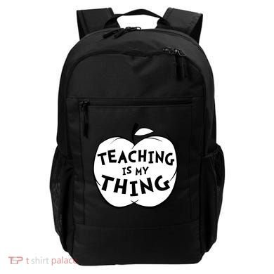 Teaching Is My Thing Backpack