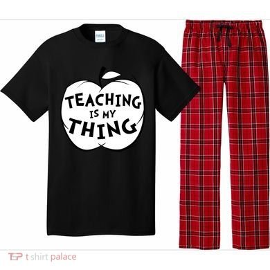 Teaching Is My Thing Pajama Set