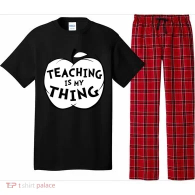 Teaching Is My Thing Pajama Set