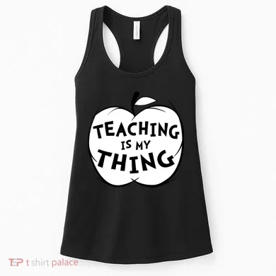 Teaching Is My Thing Women's Tank Top