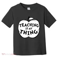 Teaching Is My Thing Toddler T-Shirt thumb 0