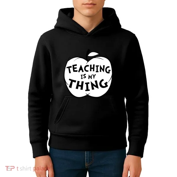 Teaching Is My Thing Kids Hoodie