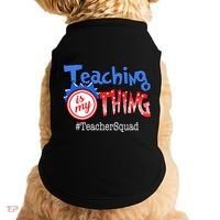 Teaching Is My Thing TeacherSquad Doggie Tank thumb 0