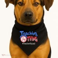 Teaching Is My Thing TeacherSquad USA-Made Doggie Bandana thumb 1