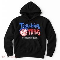 Teaching Is My Thing TeacherSquad Hoodie thumb 0