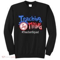 Teaching Is My Thing TeacherSquad Sweatshirt thumb 0