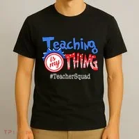 Teaching Is My Thing TeacherSquad T-Shirt thumb 3