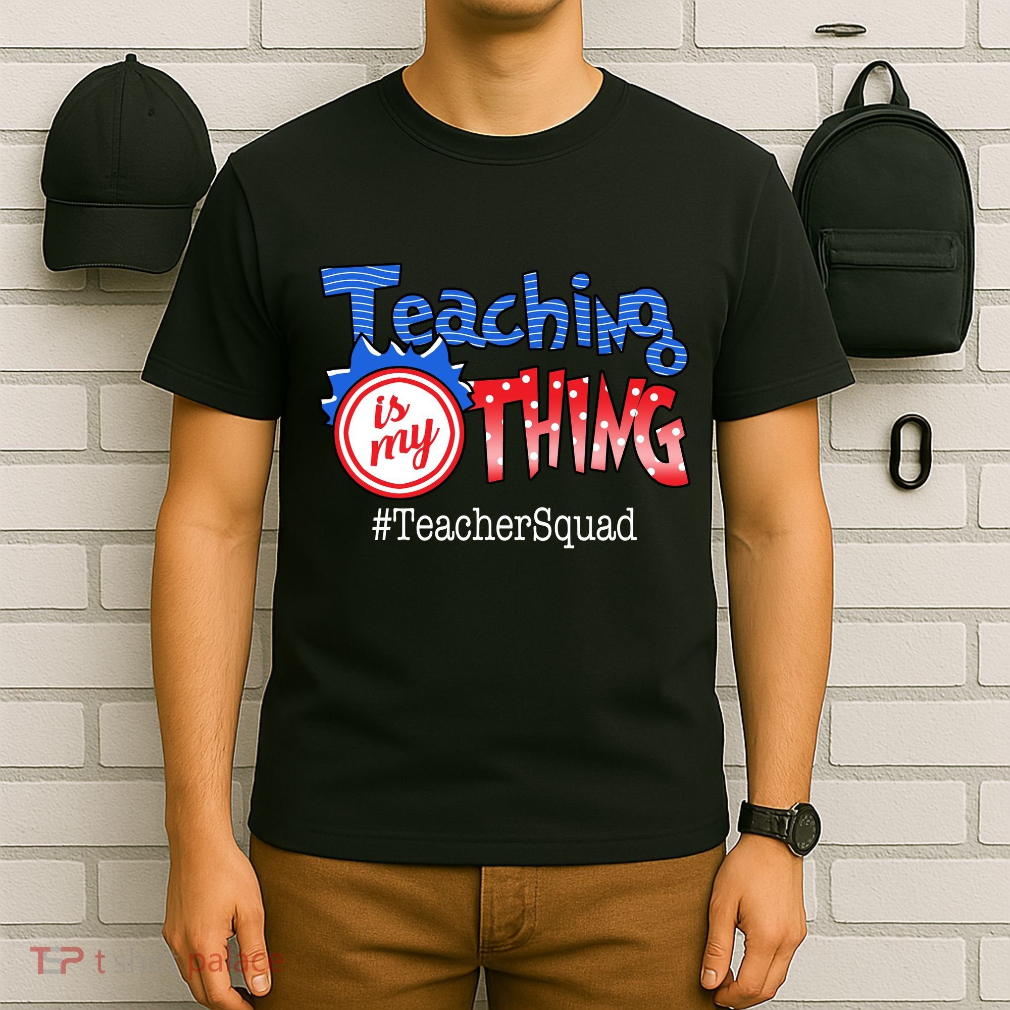 Teaching Is My Thing TeacherSquad T-Shirt