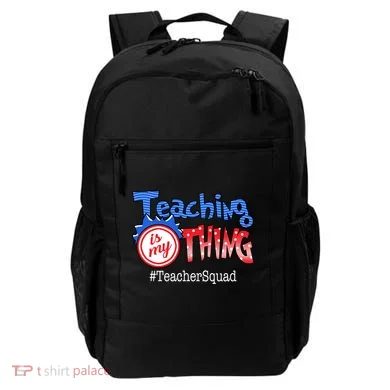 Teaching Is My Thing TeacherSquad Backpack
